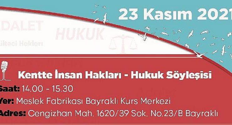 İzmir’de hukuk söyleşileri başlıyor