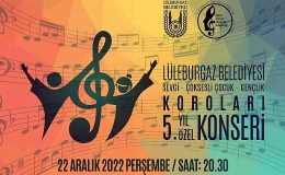 Lüleburgaz Belediyesi Çoksesli Korolardan 5. Yıl Özel Konseri!